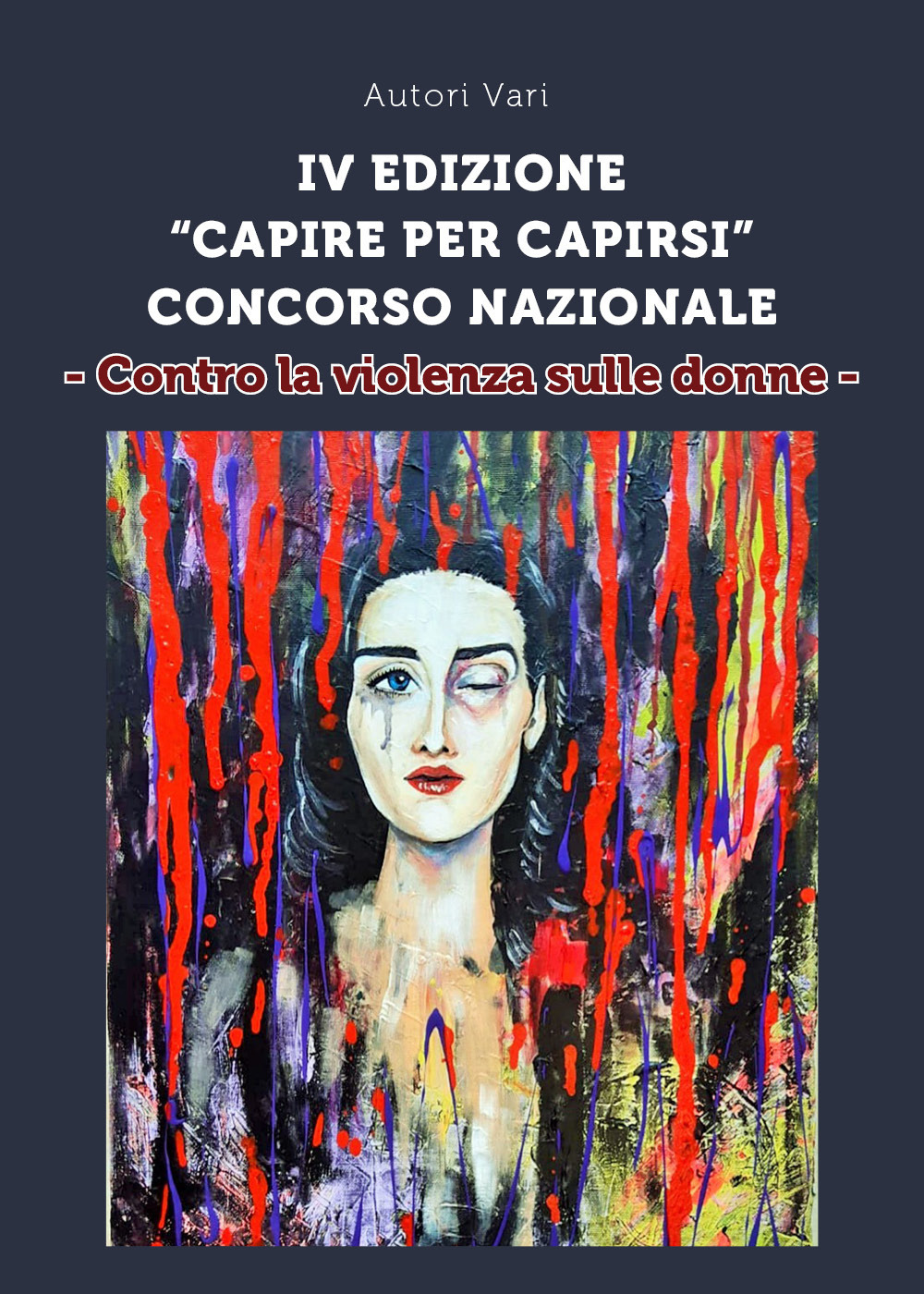 Contro la violenza sulle donne. IV edizione Concorso nazionale «Capire per capirsi»