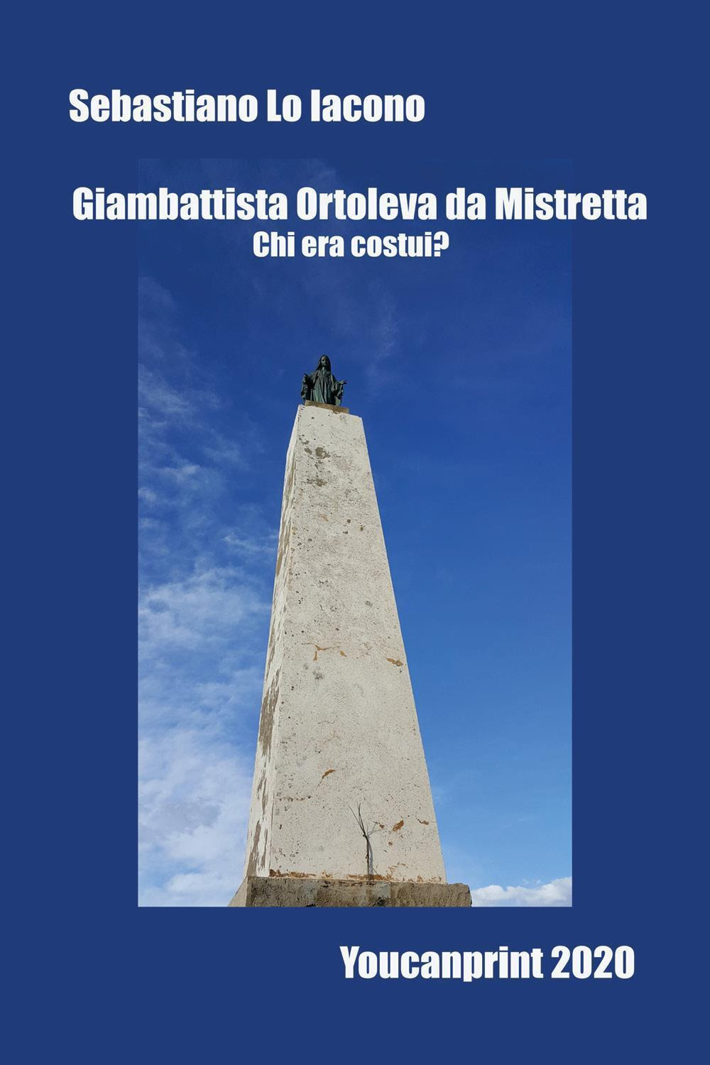 Giambattista Ortoleva da Mistretta. Chi era costui?