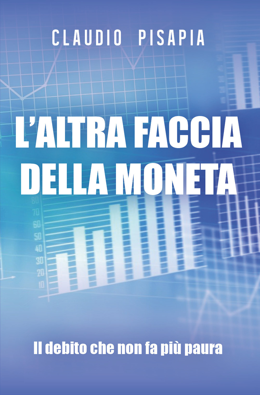L'altra faccia della moneta. Il debito che non fa più paura
