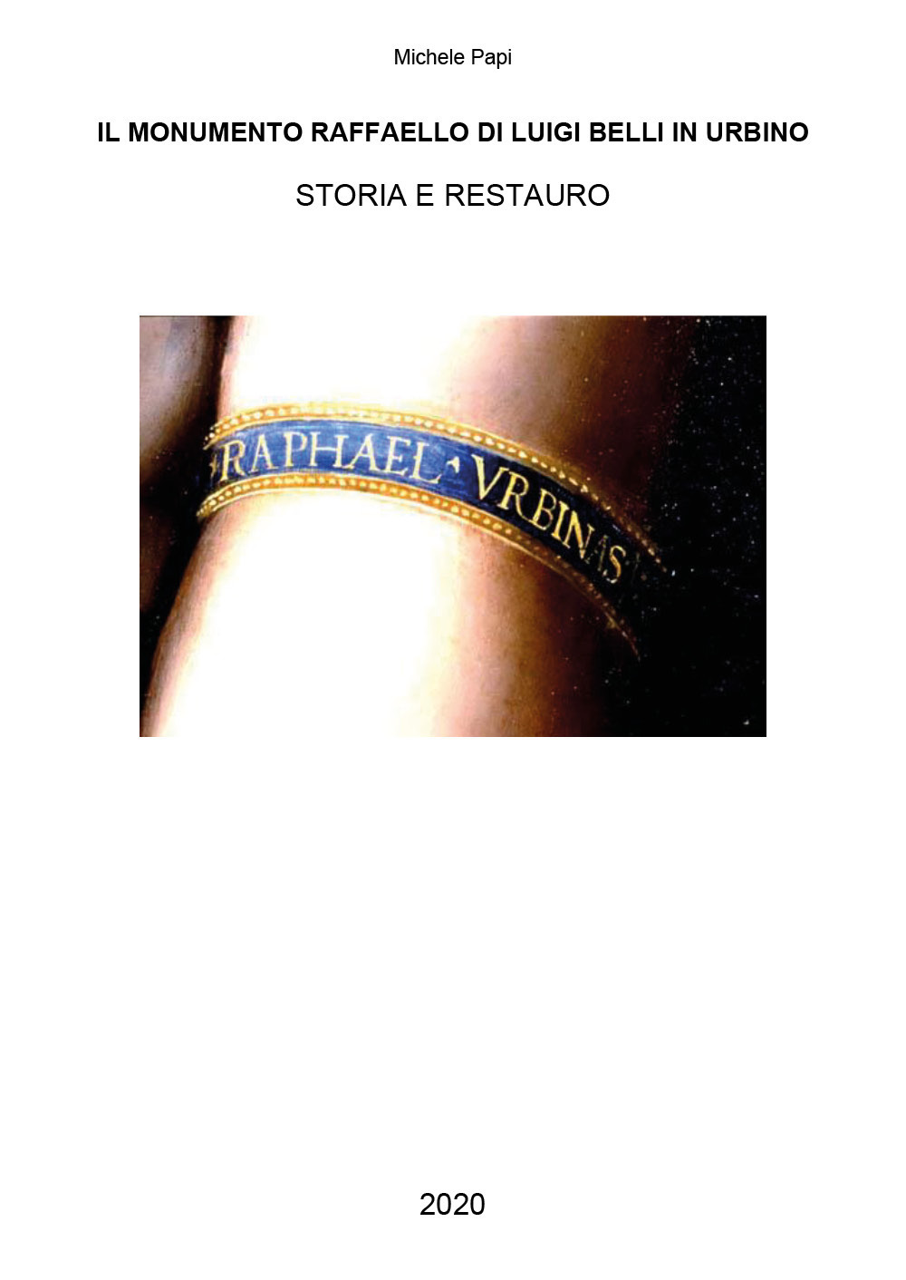 Il monumento Raffaello di Luigi Belli in Urbino