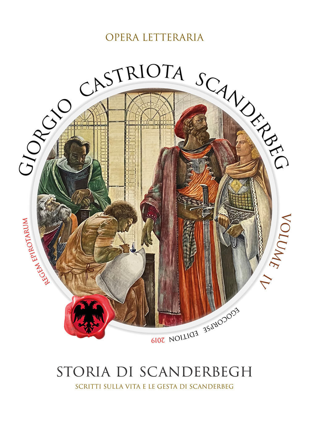 Giorgio Castriota Scanderbeg. Vol. 4