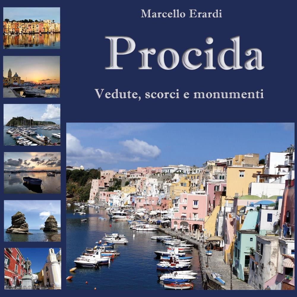 Procida. Vedute, scorci e monumenti