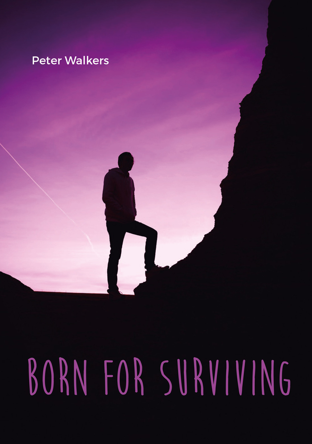 Born for surviving