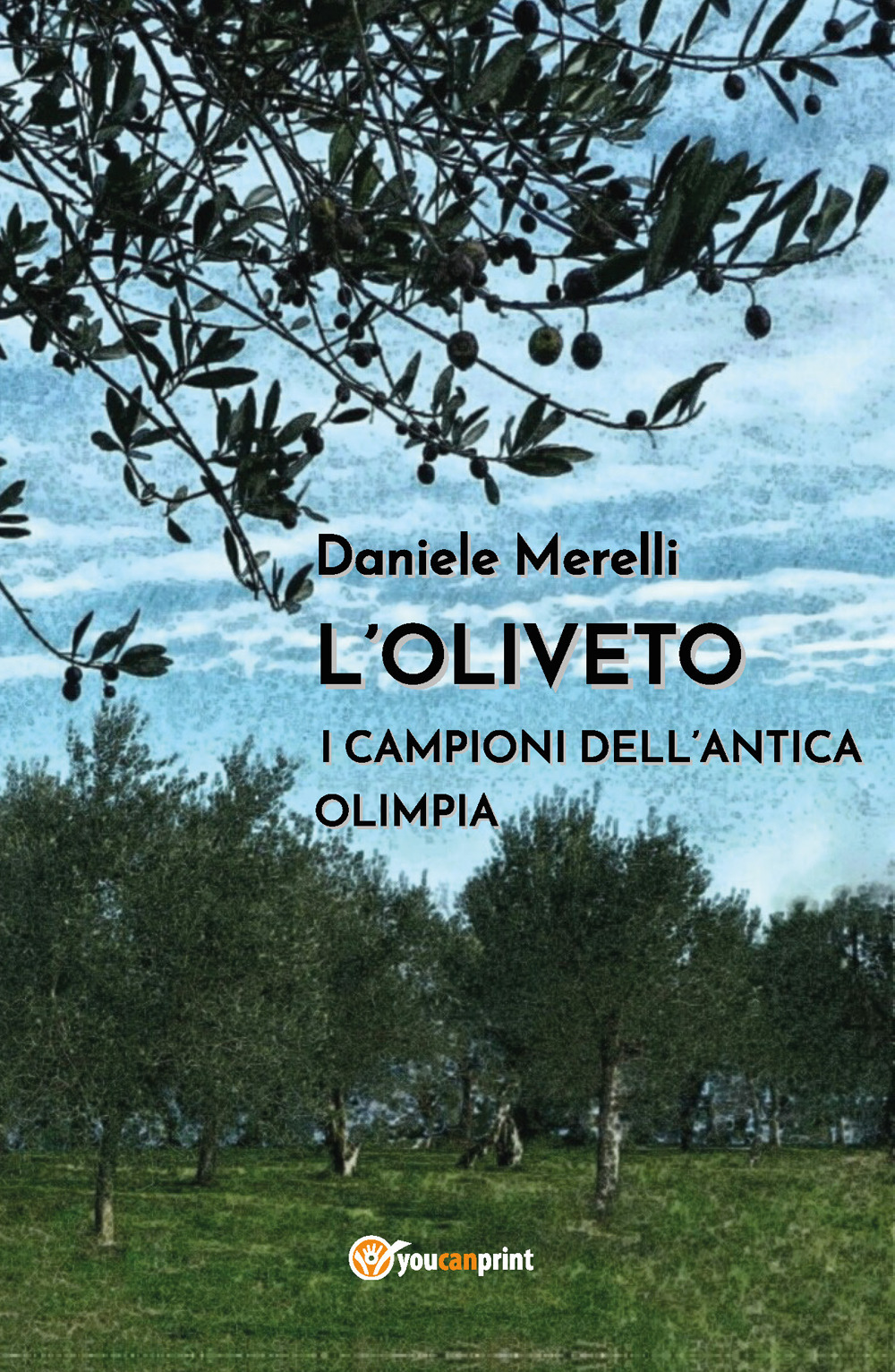 L'oliveto. I campioni dell'antica Olimpia