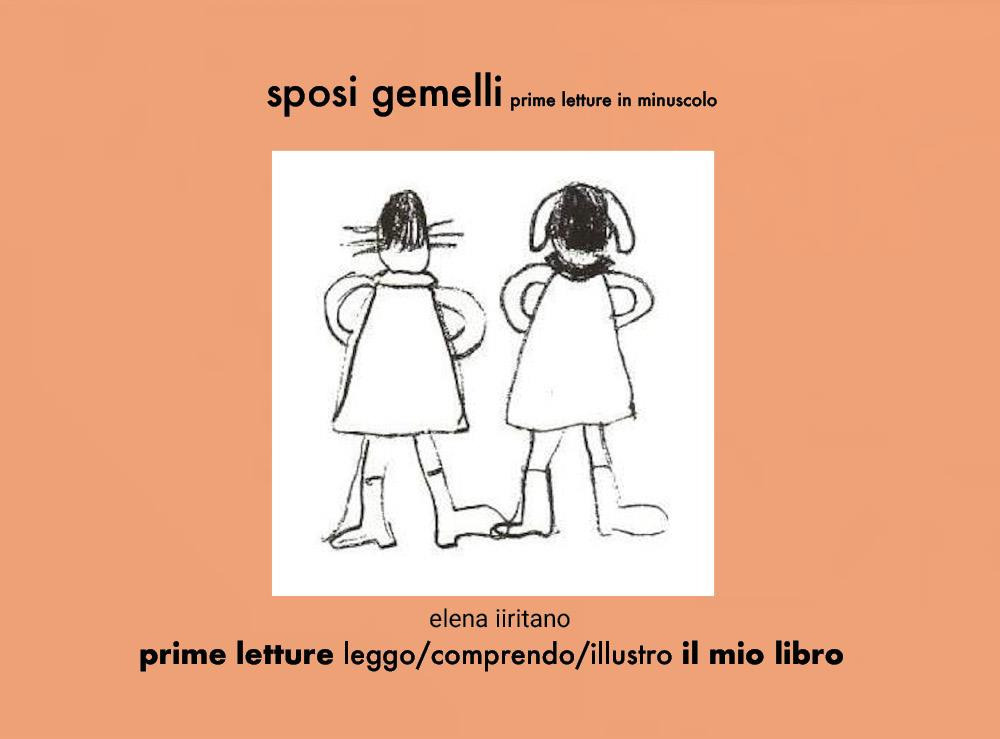 Sposi gemelli. Prime letture in minuscolo