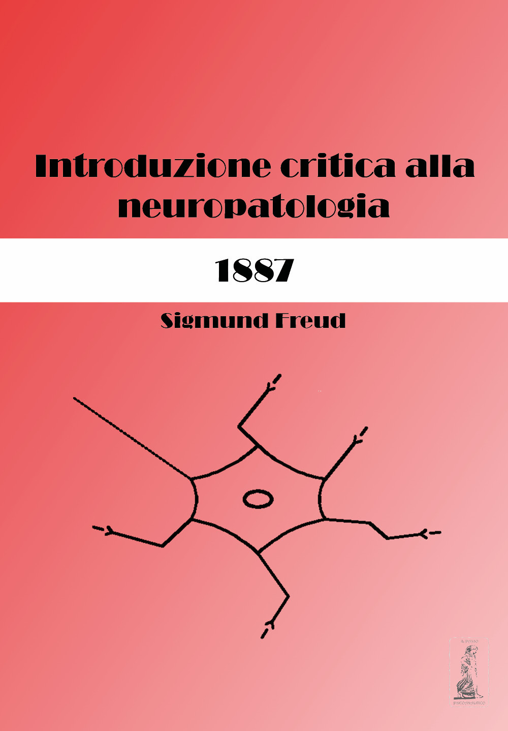 Sigmund Freud. Introduzione critica alla neuropatologia (1887)
