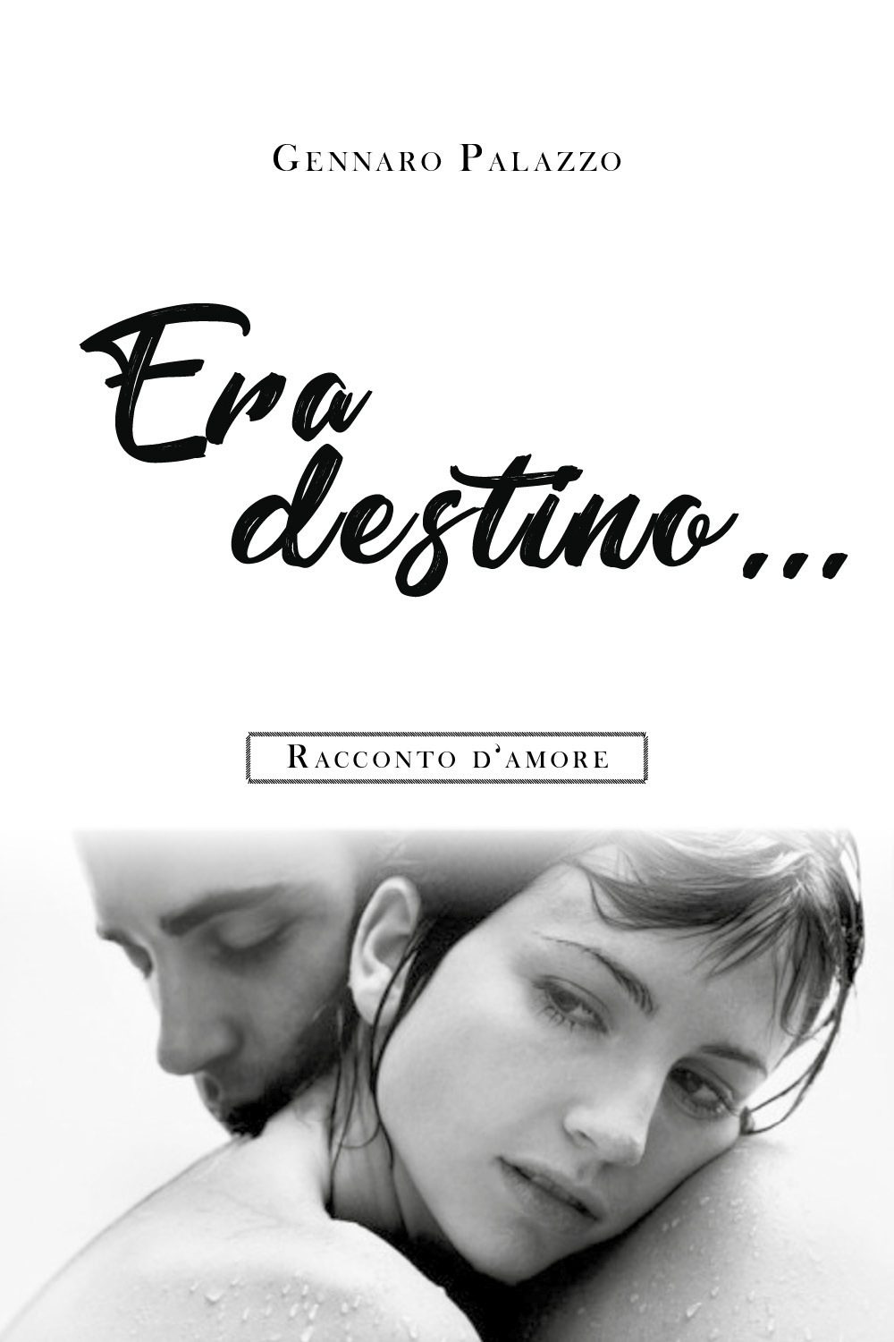 Era destino... Racconto d'amore
