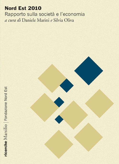 Nord Est 2010. Rapporto sulla società e l'economia