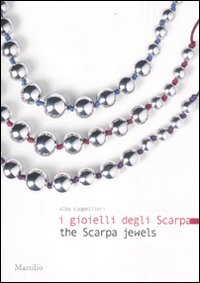 I gioielli degli Scarpa-The Scarpa jewels