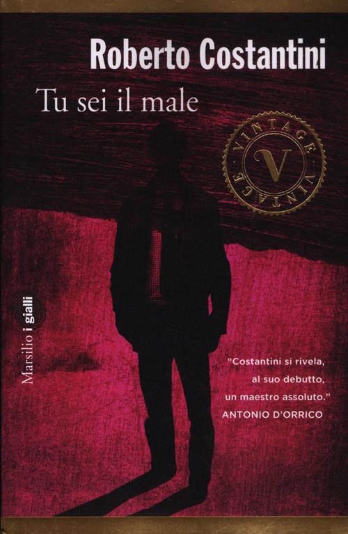 Tu sei il male. La Trilogia del male. Vol. 1