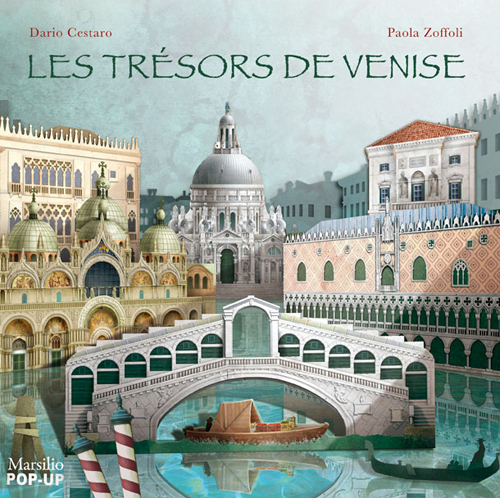 Les trésors de Venise. Libro pop-up