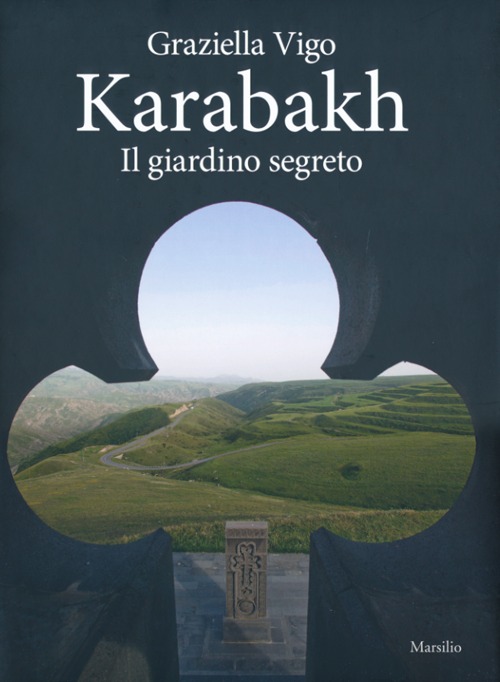 Karabakh. Il giardino segreto