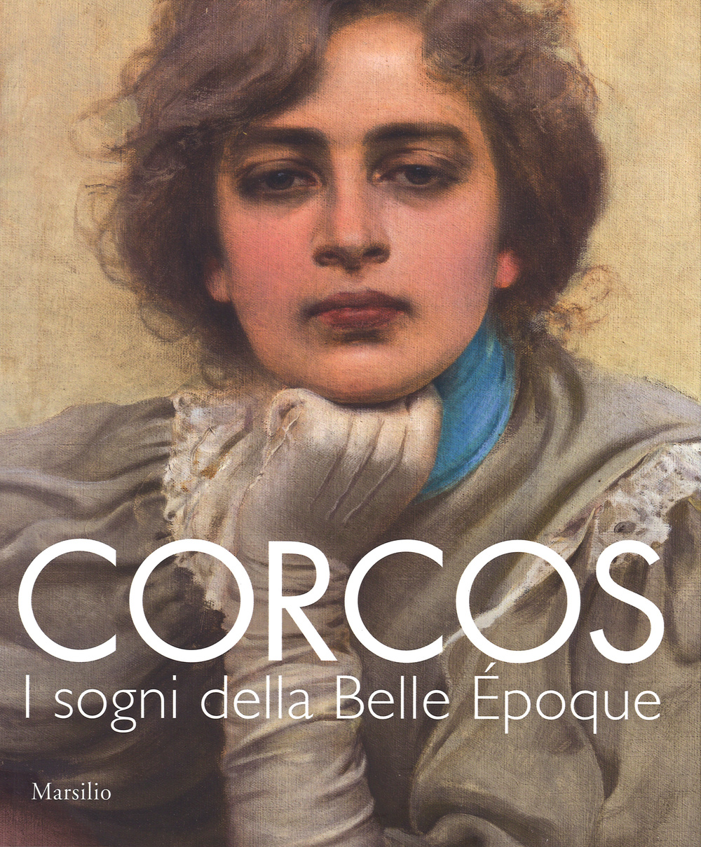 Corcos. I sogni della Belle Époque. Catalogo della mostra (Padova, 6 settembre-14 dicembre 2014)