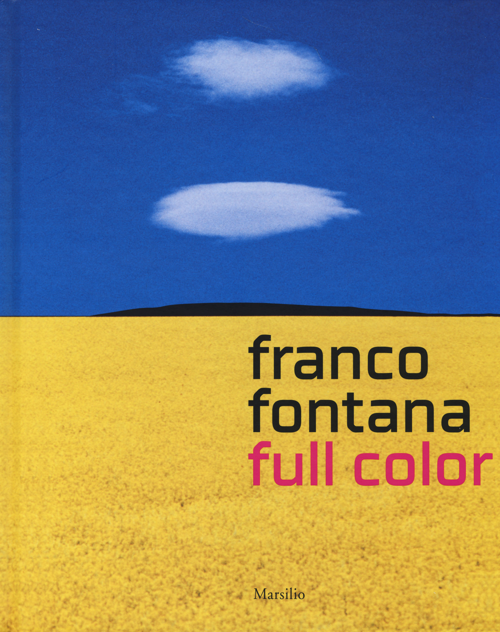 Franco Fontana. Full color. Catalogo della mostra (Venezia, 15 febbraio-18 maggio 2014). Ediz. italiana e inglese
