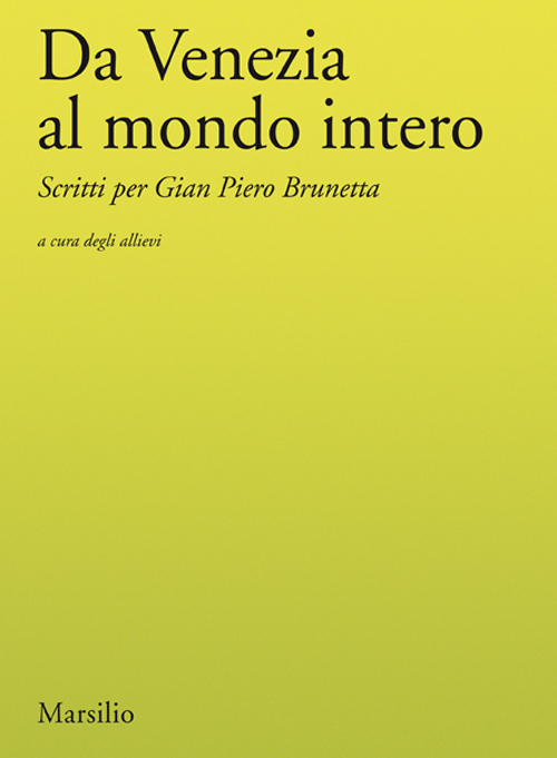 Da Venezia al mondo intero