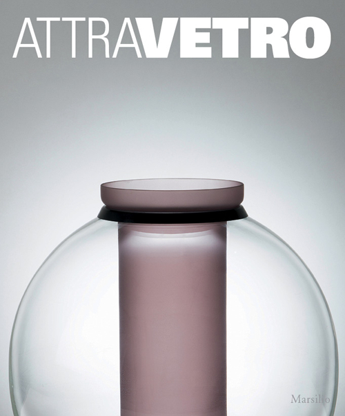 Attravetro. L'arte attraversa il vetro