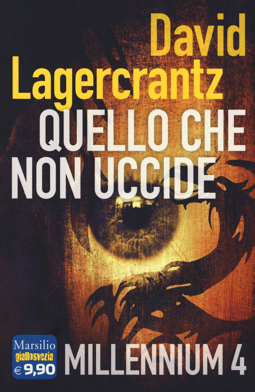 Quello che non uccide. Millennium. Vol. 4