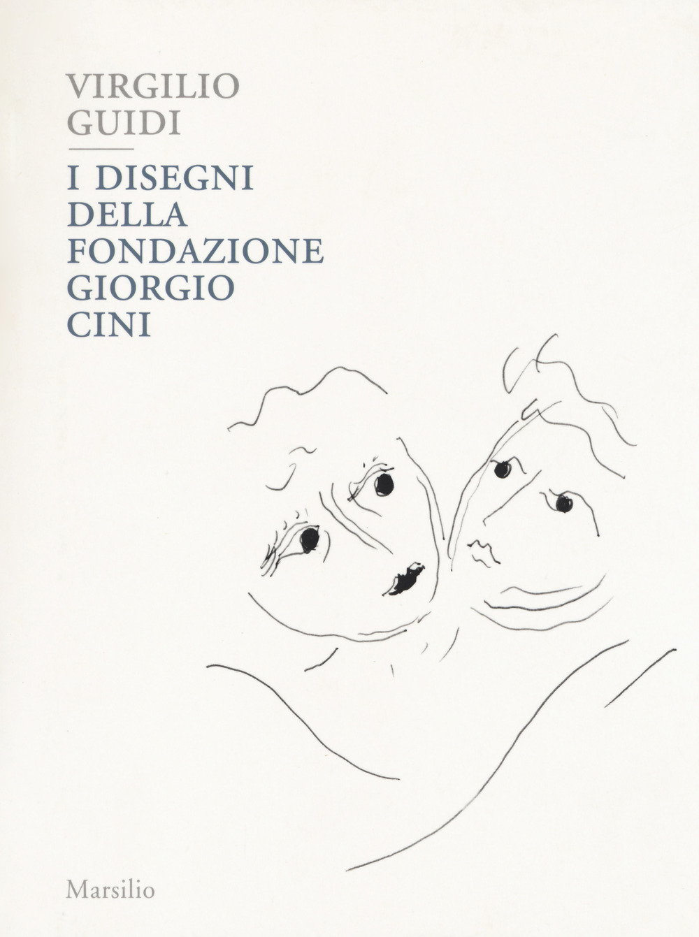 Virgilio Guidi. I disegni della Fondazione Giorgio Cini