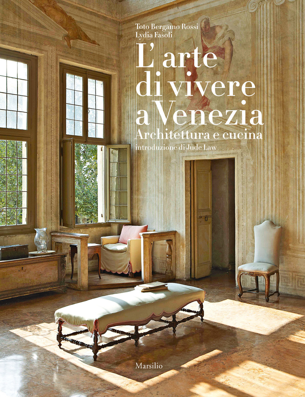 L'arte di vivere a Venezia. Architettura e cucina