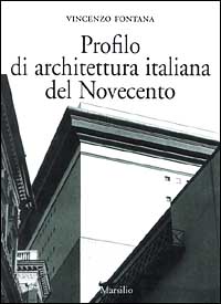 Profilo di architettura italiana del Novecento