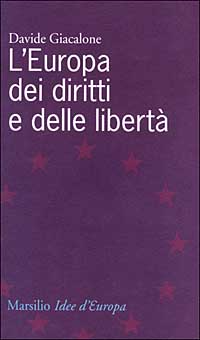 L'Europa dei diritti e delle libertà