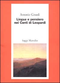 Lingua e pensiero nei Canti di Leopardi