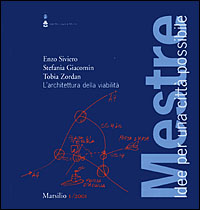 Mestre. Idee per una città possibile. Vol. 1: Laboratorio di progettazione architettonica