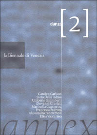 La Biennale di Venezia. Annex. Vol. 2: Danza