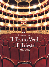 Il Teatro Verdi di Trieste. 1801-2001