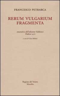 Rerum vulgarium fragmenta (rist. anast. Padova, 1472)