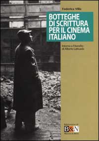 Botteghe di scrittura per il cinema italiano. Intorno a «Il bandito» di Alberto Lattuada