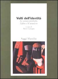 Volti dell'identità. Le scienze psichiche, l'altro e lo straniero