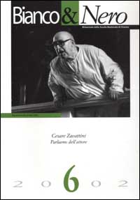 Bianco & nero. Vol. 6: Cesare Zavattini. Parliamo dell'attore