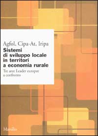 Sistemi di sviluppo locale in territori a economia rurale. Tre aree leader europee a confronto