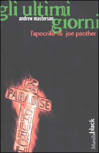 Gli ultimi giorni. L'apocrifo di Joe Panther