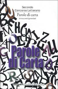 Parole di carte 2. Venti racconti premiati