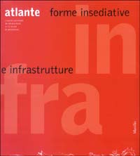 Infra atlante. Forme insediative e infrastrutture