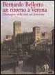 Bernardo Bellotto un ritorno a Verona. L'immagine della città nel Settecento. Catalogo della mostra (Verona, 29 giugno-29 settembre 2002)