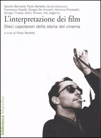 L'interpretazione dei film. Dieci capolavori della storia del cinema