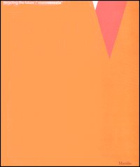 VivereVenezia². Recycling the future. Catalogo della mostra (Venezia, 12 giugno-20 luglio 2003)