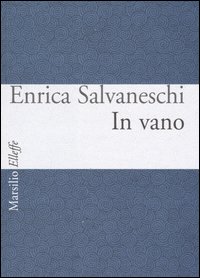 In vano. Testo italiano e inglese