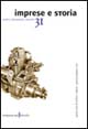 Imprese e storia. Archivi, documenti, ricerche. Vol. 31