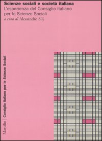 Scienze sociali e società italiana. L'esperienza del Consiglio italiano per le scienze sociali