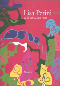 Lisa Perini. Il domininio del rosso