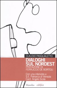 Dialoghi sul nordest