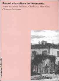 Pascoli e la cultura del Novecento