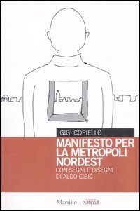 Manifesto per la metropoli Nordest