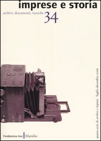 Imprese e storia. Archivi, documenti, ricerche. Vol. 34