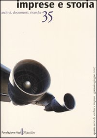 Imprese e storia. Archivi, documenti, ricerche. Vol. 35