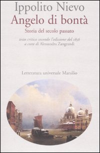 Angelo di bontà. Storia del secolo passato